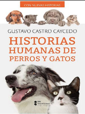 cover image of Historias humanas perros y gatos